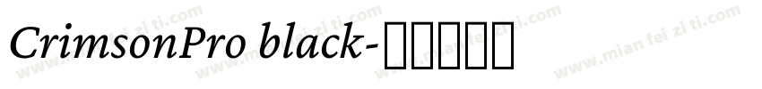 CrimsonPro black字体转换